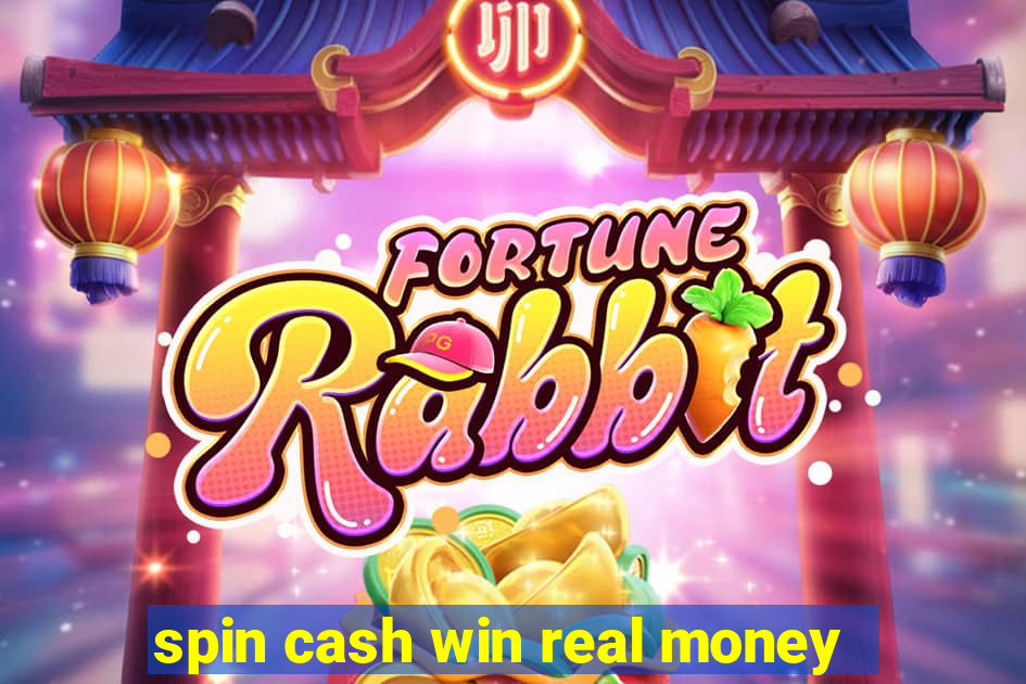 spin cash win real money